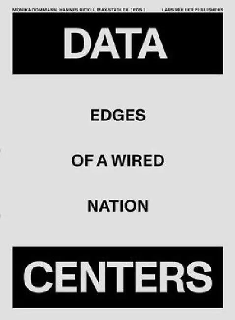 Data Centers by Monika Dommann