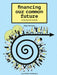 Financing Our Common Future