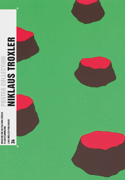 Niklaus Troxler: Poster Collection 34 by Niklaus Troxler