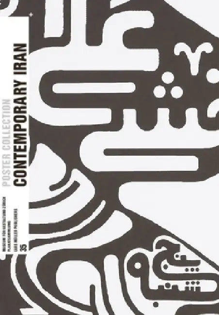 Contemporary Iran: Poster Collection 35 by Bettina Richter