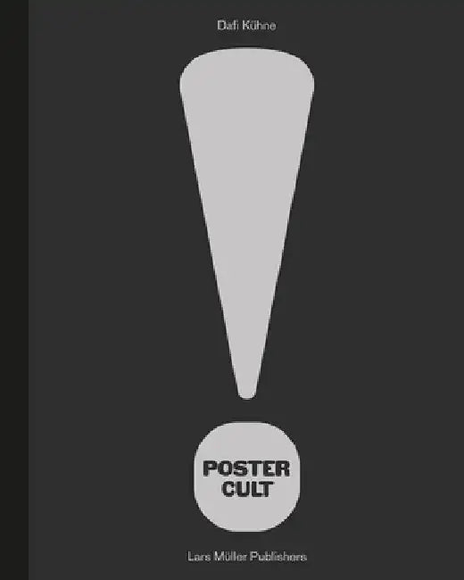 Dafi Kühne: Poster Cult