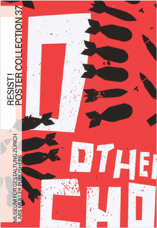 Resist!: Poster Collection 37 by Bettina Richter, Lisa Bogerts, Silas Munro