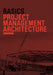 Basics Project Management Architecture by Hartmut Klein