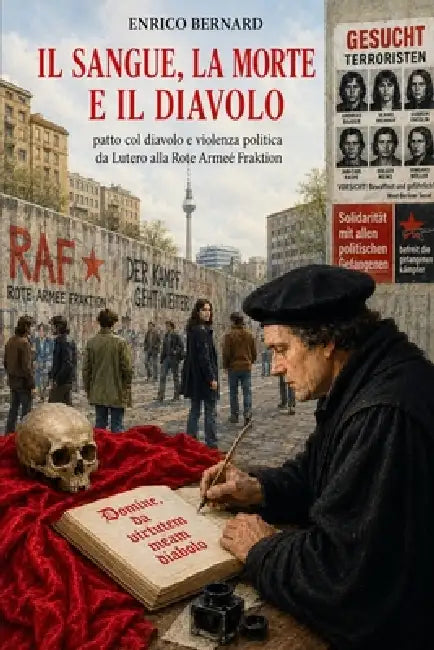 Il Sangue, la Morte e il Diavolo by Enrico Bernard