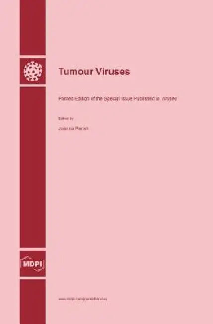 Tumour Viruses by Joanna Parish