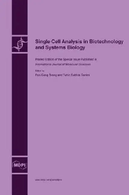 Single Cell Analysis in Biotechnology and Systems Biology by Fan-Gang Tseng