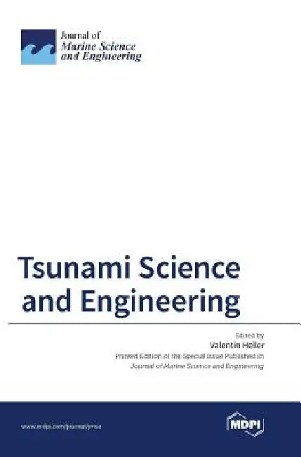 Tsunami Science and Engineering by Valentin Heller