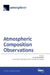 Atmospheric Composition Observations by Armin Sorooshian