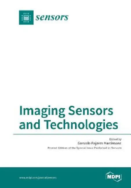 Imaging Sensors and Technologies by Gonzalo Pajares Martinsanz