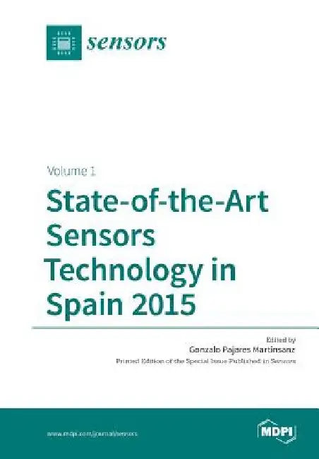 State-of-the-Art Sensors Technology in Spain 2015: Volume 1 by Gonzalo Pajares Martinsanz