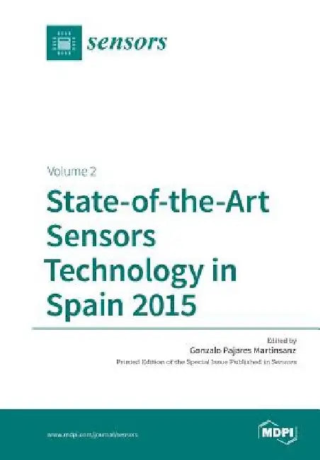 State-of-the-Art Sensors Technology in Spain 2015: Volume 2 by Gonzalo Pajares Martinsanz