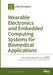 Wearable Electronics and Embedded Computing Systems for Biomedical Applications by Enzo Pasquale Scilingo