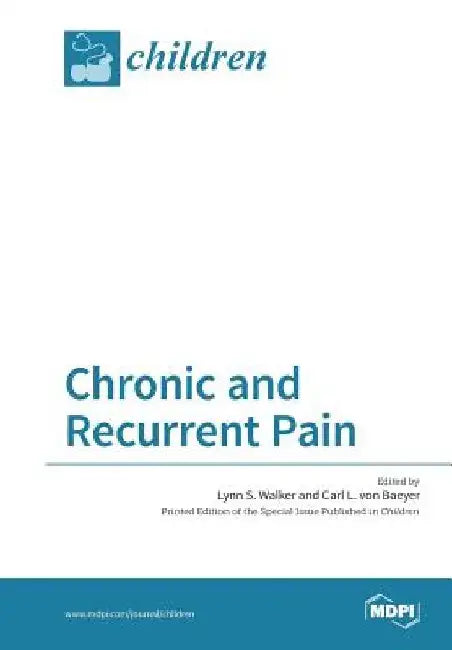 Chronic and Recurrent Pain by Lynn S. Walker