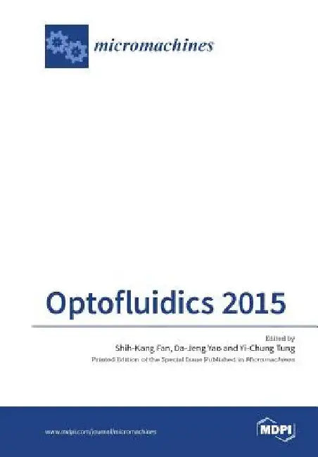 Optofluidics 2015 by Shih-Kang Fan