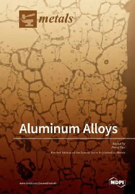 Aluminum Alloys by Nong Gao