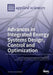 Advances in Integrated Energy Systems Design, Control and Optimization by Josep M. Guerrero