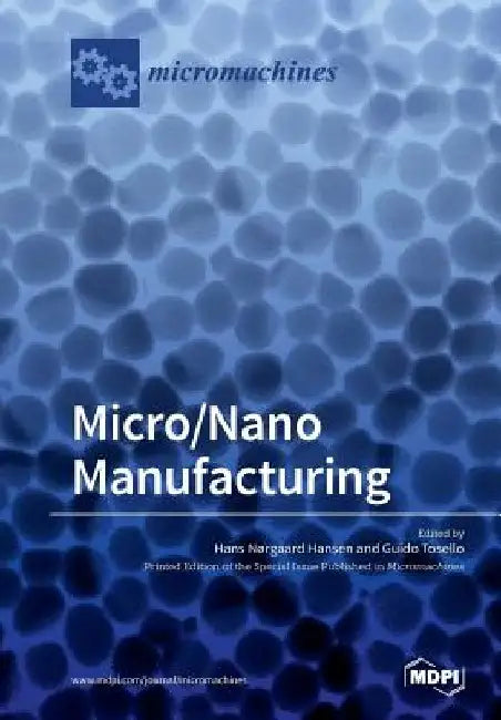 Micro/Nano Manufacturing by Guido Tosello