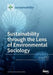 Sustainability through the Lens of Environmental Sociology by Saidul Islam
