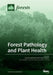 Forest Pathology and Plant Health by Matteo Garbelotto