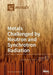 Metals Challenged by Neutron and Synchrotron Radiation by Klaus-Dieter Liss