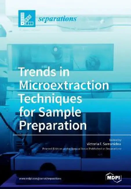 Trends in Microextraction Techniques for Sample Preparation by Victoria F. Samanidou