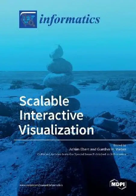 Scalable Interactive Visualization by Achim Ebert