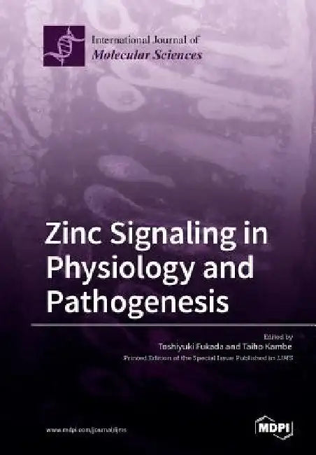 Zinc Signaling in Physiology and Pathogenesis by Toshiyuki Fukada