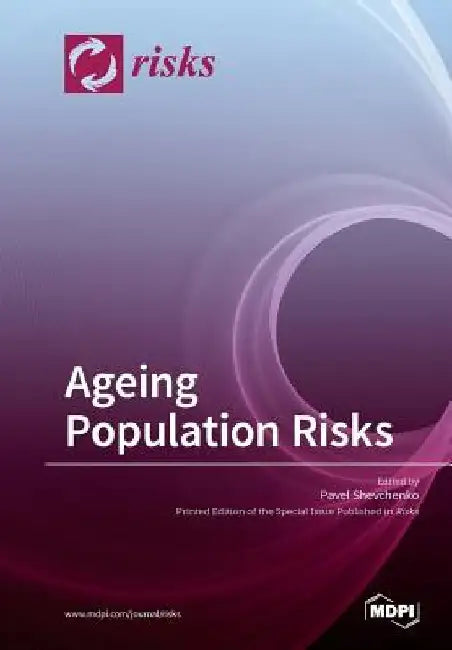 Ageing Population Risks by Pavel Shevchenko