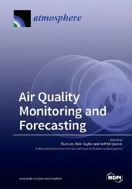 Air Quality Monitoring and Forecasting by Pius Lee