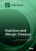 Nutrition and Allergic Diseases by Joost Van Neerven