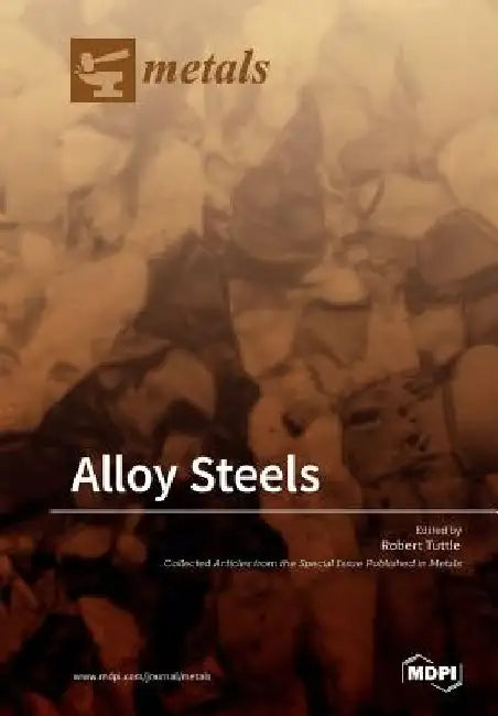 Alloy Steels by Robert Tuttle