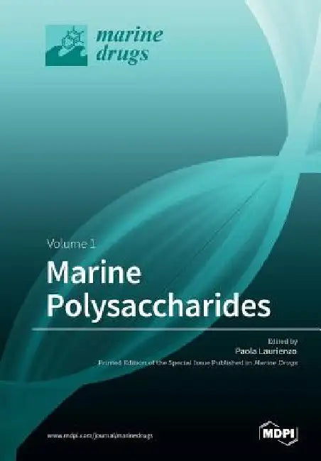 Marine Polysaccharides Volume 1 by Paola Laurienzo