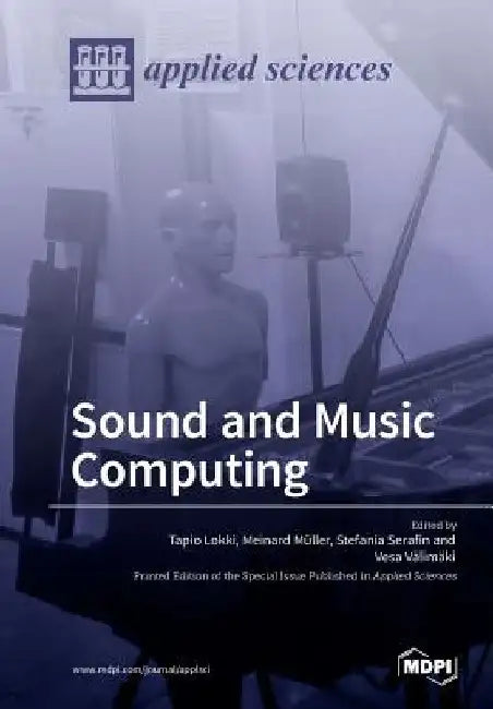 Sound and Music Computing by Tapio Lokki