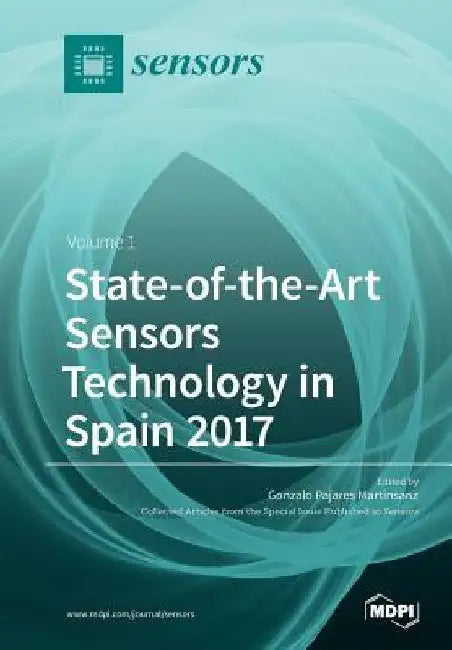 State-of-the-Art Sensors Technology in Spain 2017: Volume 1 by Gonzalo Pajares Martinsanz