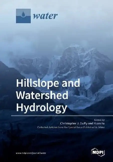 Hillslope and Watershed Hydrology by Christopher J. Duffy