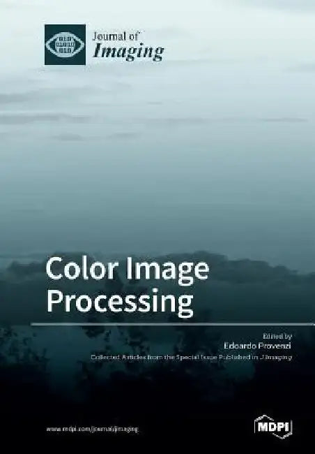 Color Image Processing by Edoardo Provenzi