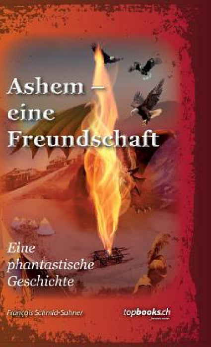 Ashem - eine Freundschaft by François Schmid-Suhner