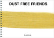 Dust Free Friends by 6a Architects