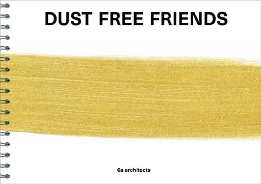 Dust Free Friends by 6a Architects