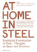 At Home in Steel: Residential Construction in Steel, Thoughts on Space and Structure. by Zhaw Institut Konstruktives Entwerfen
