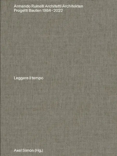 Armando Ruinelli Architetti by Axel Simon