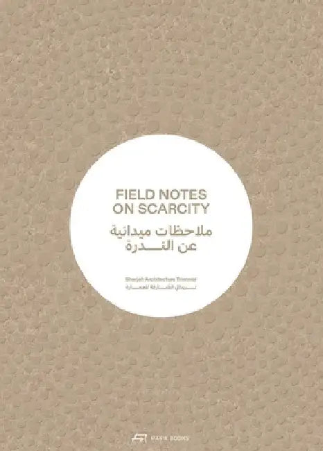 Field Notes on Scarcity by Tosin Oshinowo
