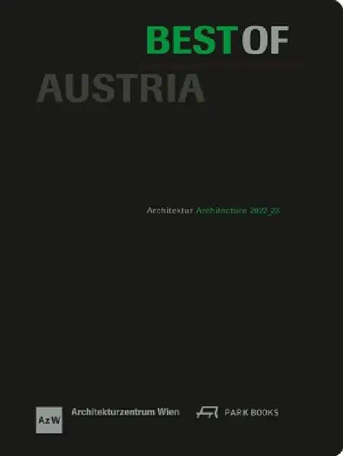 Best of Austria: Architecture 2022_23 Volume 7 by Architekturzentrum Wien