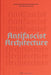 Antifascist Architecture: A Genealogy of Antifascist Architects, Buildings, History, and Theory by Andrew Santa Lucia, Daniel Jonas Roche