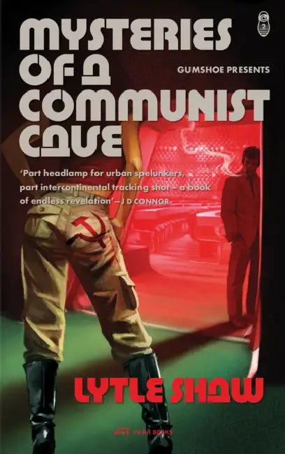 Mysteries of a Communist Cave: Volume 2 by Lytle Shaw, Thomas Weaver, Françoise Fromonot