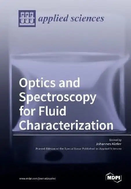Optics and Spectroscopy for Fluid Characterization by Johannes Kiefer