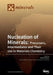 Nucleation of Minerals: Precursors, Intermediates and Their Use in Materials Chemistry by Denis Gebauer