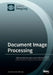 Document Image Processing by Ergina Kavallieratou
