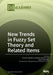 New Trends in Fuzzy Set Theory and Related Items by Esteban Indurain