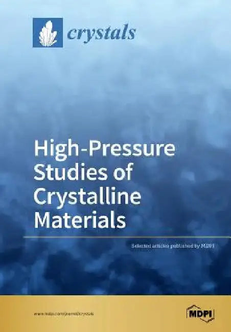High-Pressure Studies of Crystalline Materials by Daniel Errandonea